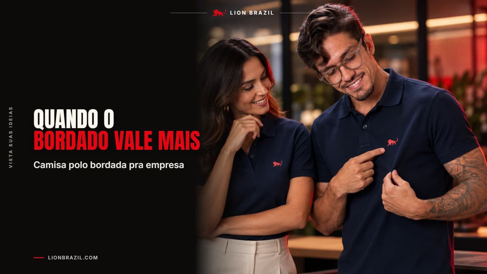 Capa com o título "Quando o bordado vale mais" e Pedro Costa, fundador da Lion Brazil, de camiseta com o leão da marca.