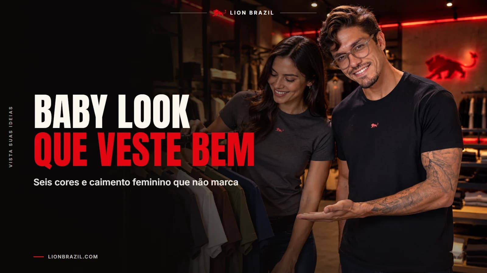 Capa com o título "Baby look que veste bem" e Pedro Costa, fundador da Lion Brazil, de camiseta com o leão da marca.