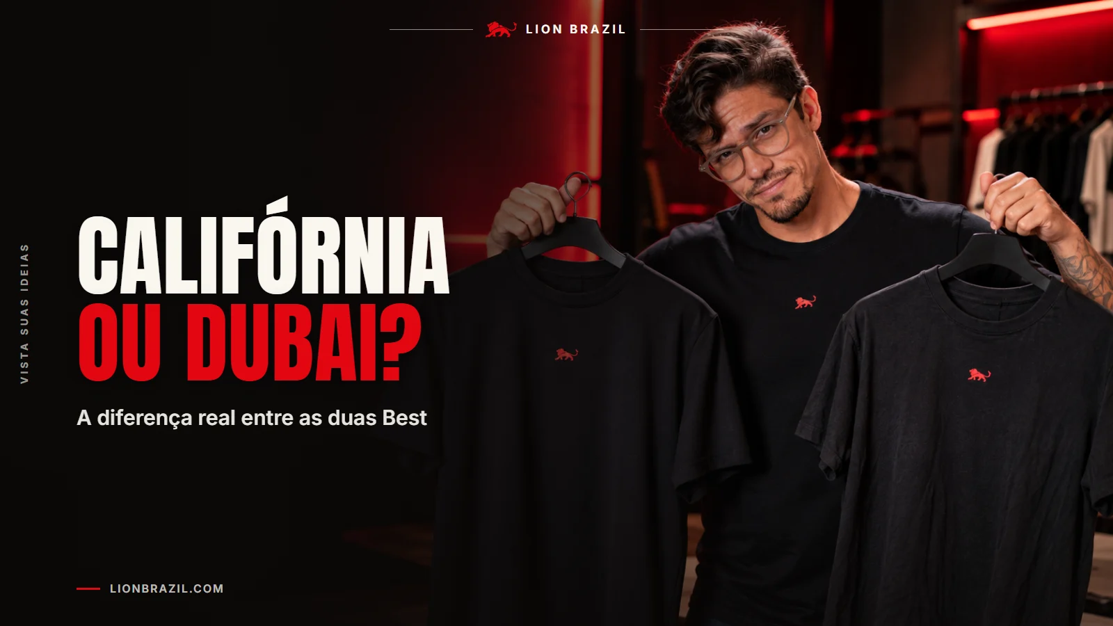 Capa com o título "Califórnia ou dubai?" e Pedro Costa, fundador da Lion Brazil, de camiseta com o leão da marca.