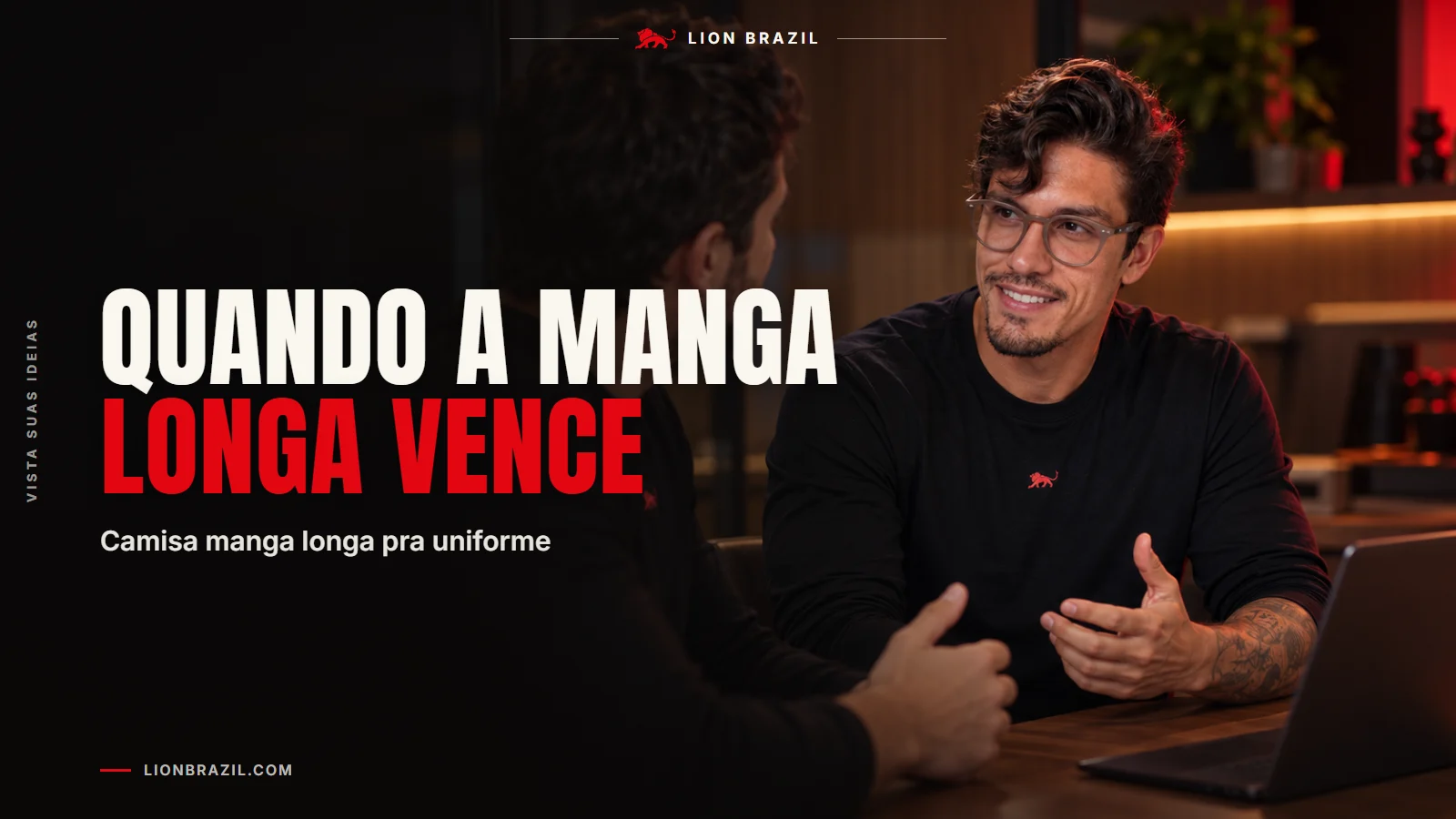 Capa com o título "Quando a manga longa vence" e Pedro Costa, fundador da Lion Brazil, de camiseta com o leão da marca.