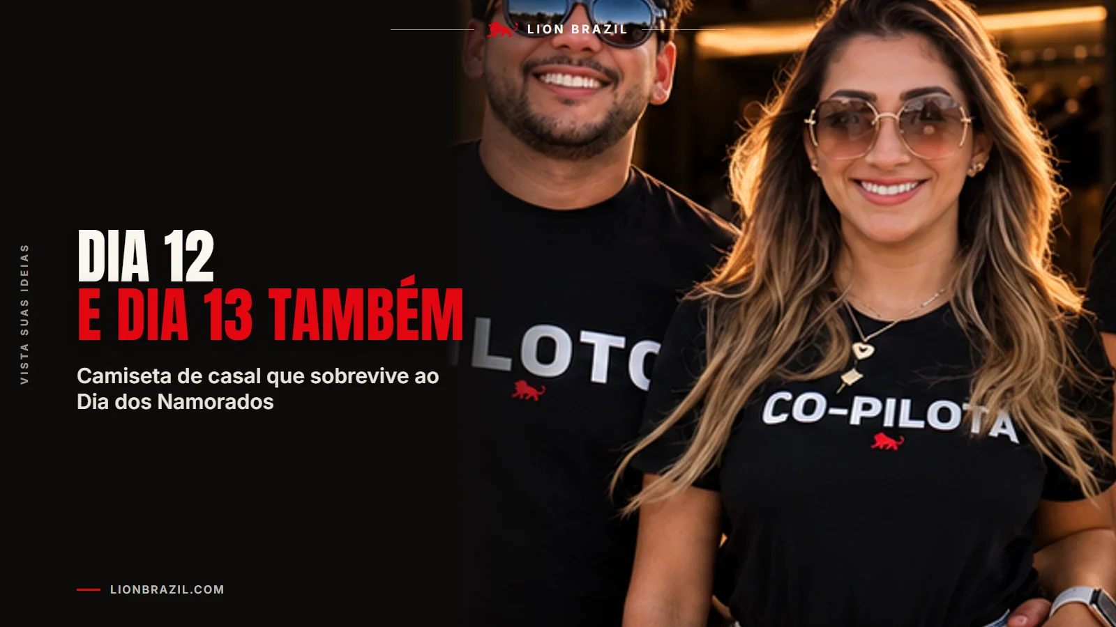 Capa com o título "Dia 12 e dia 13 também" sobre foto real de clientes da Lion Brazil.