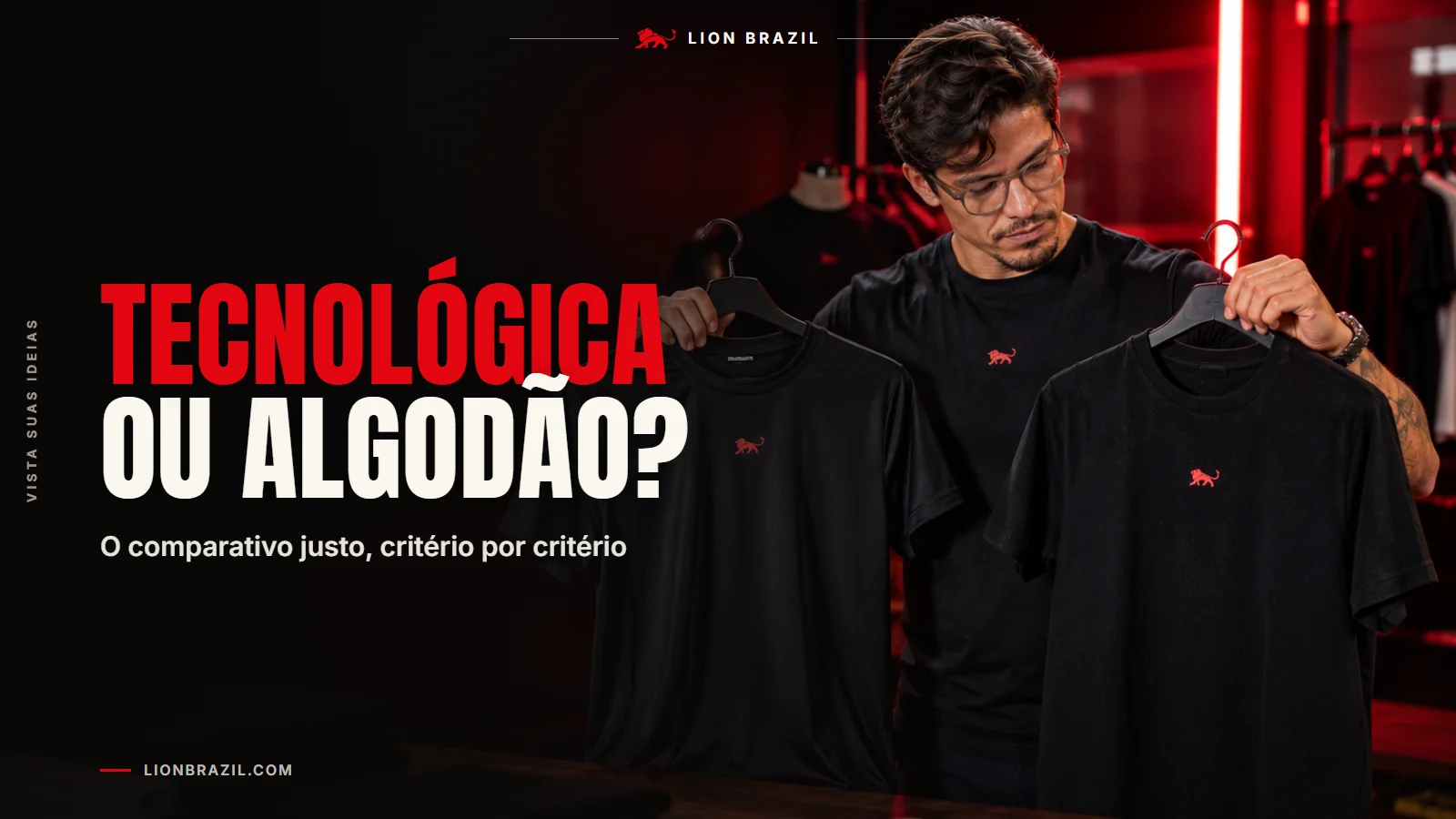 Capa com o título "Tecnológica ou algodão?" e Pedro Costa, fundador da Lion Brazil, de camiseta com o leão da marca.
