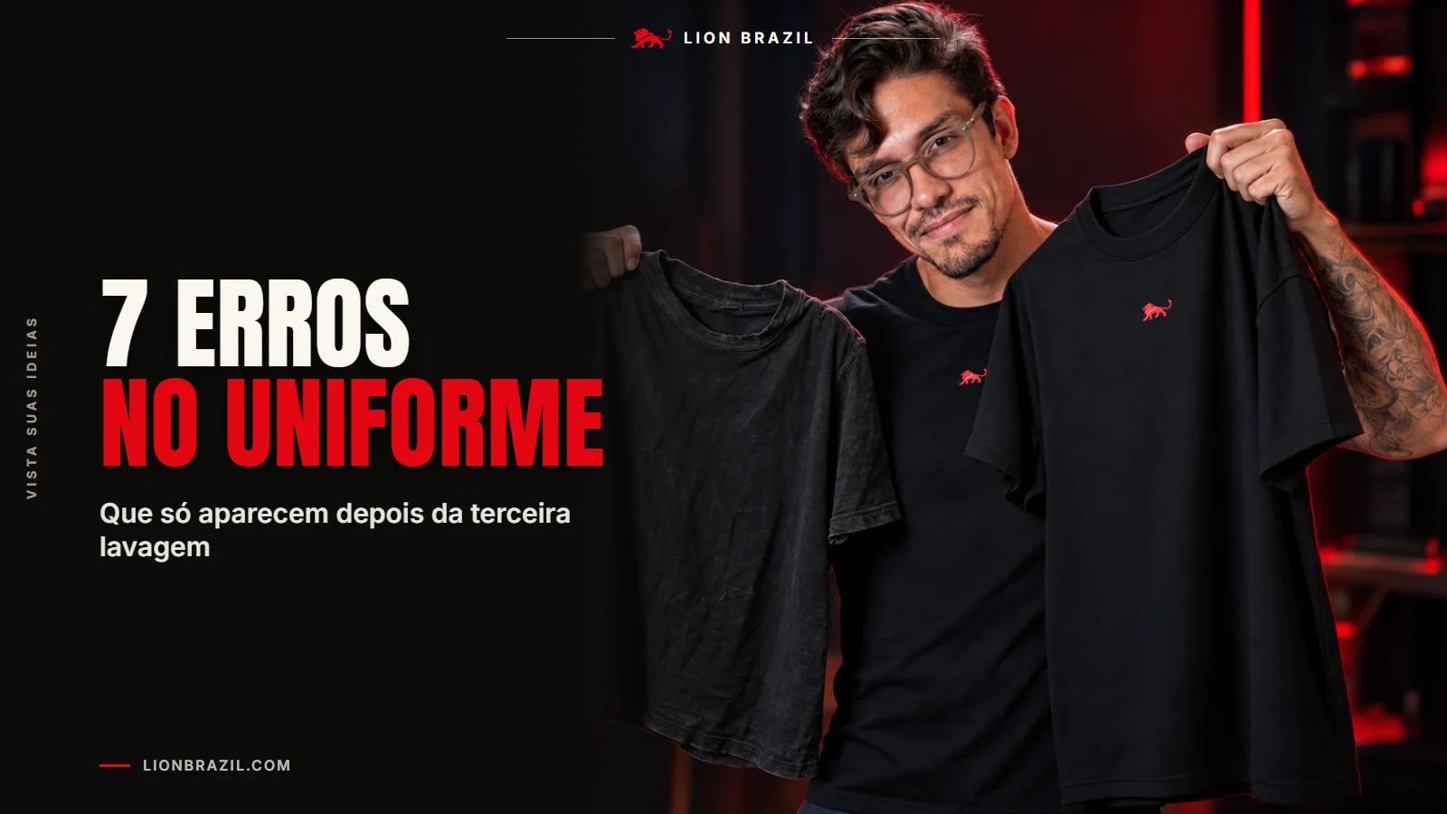 Capa com o título "7 erros no uniforme" e Pedro Costa, fundador da Lion Brazil, de camiseta com o leão da marca.