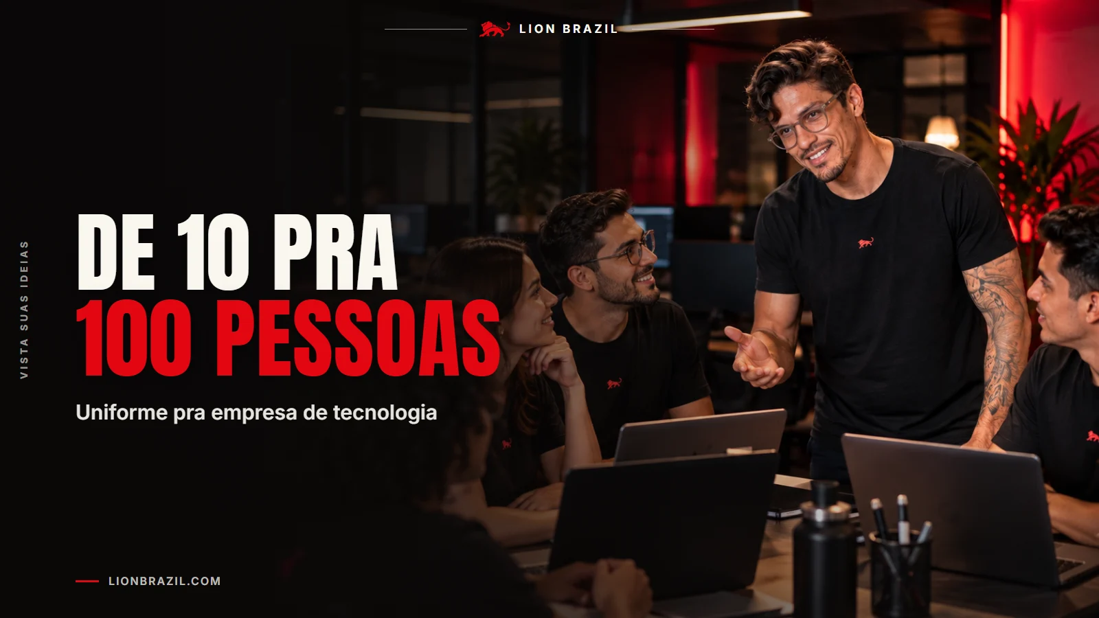 Capa com o título "De 10 pra 100 pessoas" e Pedro Costa, fundador da Lion Brazil, de camiseta com o leão da marca.